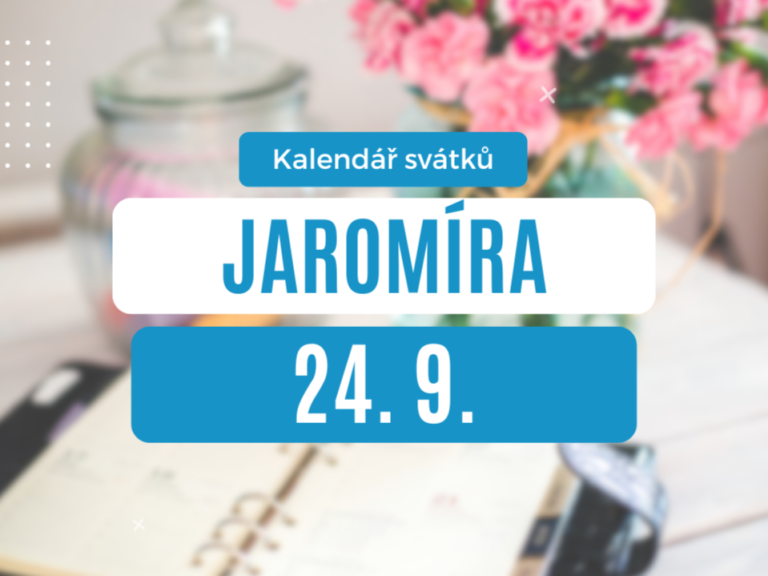 Dne 24. 9. slaví svátek Jaromíra